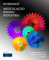 Workshop "Articulação entre Ensino e Indústria" no dia 26 de Novembro